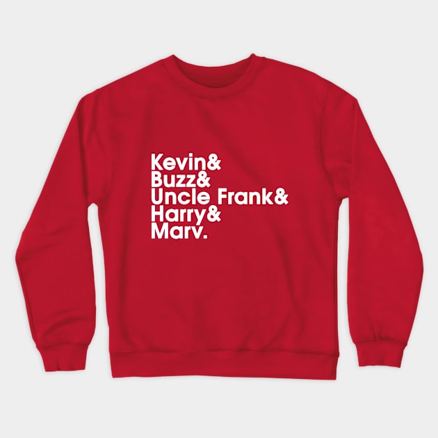 Home Alone Names Crewneck Sweatshirt by popcultureclub